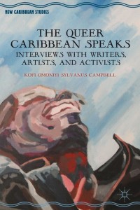 Cover image: The Queer Caribbean Speaks 9781137364838