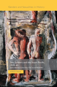 Omslagafbeelding: Sex, Soldiers and the South Pacific, 1939-45 9781137365132