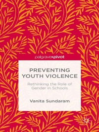 Cover image: Preventing Youth Violence 9781137365682