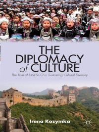 Omslagafbeelding: The Diplomacy of Culture 9781137366252