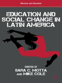 صورة الغلاف: Education and Social Change in Latin America 9781349479337
