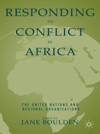 Cover image: Responding to Conflict in Africa 2nd edition 9781137272003