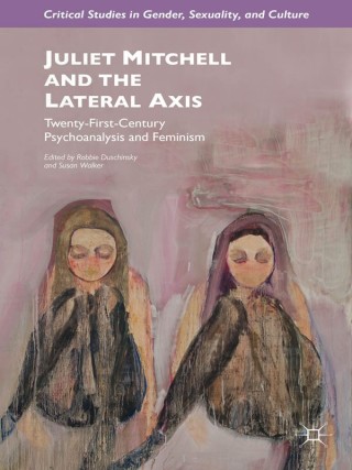 Cover image: Juliet Mitchell and the Lateral Axis 9781349479580