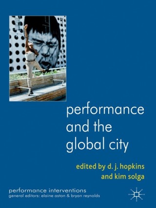 Immagine di copertina: Performance and the Global City 9780230361676