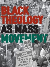 Imagen de portada: Black Theology as Mass Movement 9781137372796