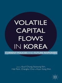 Cover image: Volatile Capital Flows in Korea 9781137375292