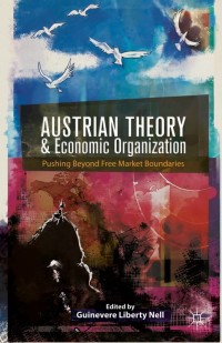 Titelbild: Austrian Theory and Economic Organization 9781137371416