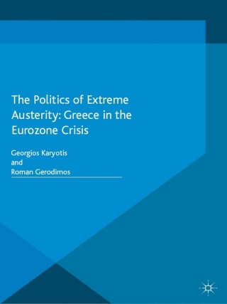 Cover image: The Politics of Extreme Austerity 9781137369222