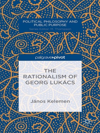 表紙画像: The Rationalism of Georg Lukács 9781137372819