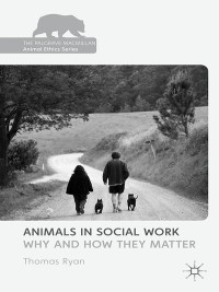 Cover image: Animals in Social Work 9781137372284