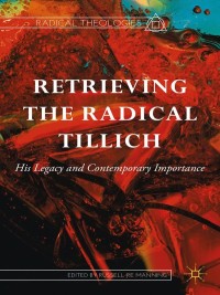 Cover image: Retrieving the Radical Tillich 9781137380838