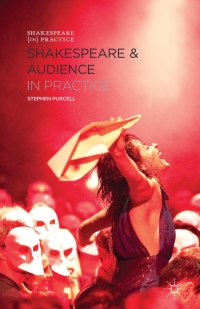 Imagen de portada: Shakespeare and Audience in Practice 1st edition 9780230364035