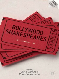 Cover image: Bollywood Shakespeares 9781137386120