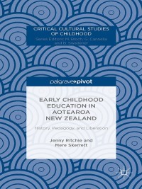 Imagen de portada: Early Childhood Education in Aotearoa New Zealand: History, Pedagogy, and Liberation 9781137394415
