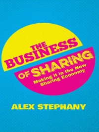 Omslagafbeelding: The Business of Sharing 9781137376176