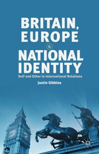 Titelbild: Britain, Europe and National Identity 9781137376336