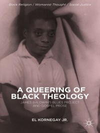 Omslagafbeelding: A Queering of Black Theology 9781137379061