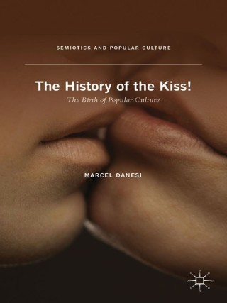 Cover image: The History of the Kiss! 9781137376831