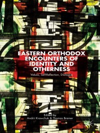 Imagen de portada: Eastern Orthodox Encounters of Identity and Otherness 9781137382849