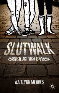 Titelbild: SlutWalk 9781137378897