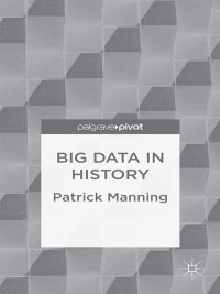Titelbild: Big Data in History 9781137378965