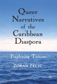 Imagen de portada: Queer Narratives of the Caribbean Diaspora 9780230367418