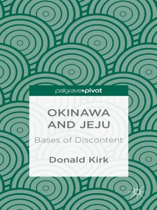 Imagen de portada: Okinawa and Jeju: Bases of Discontent 9781137379085