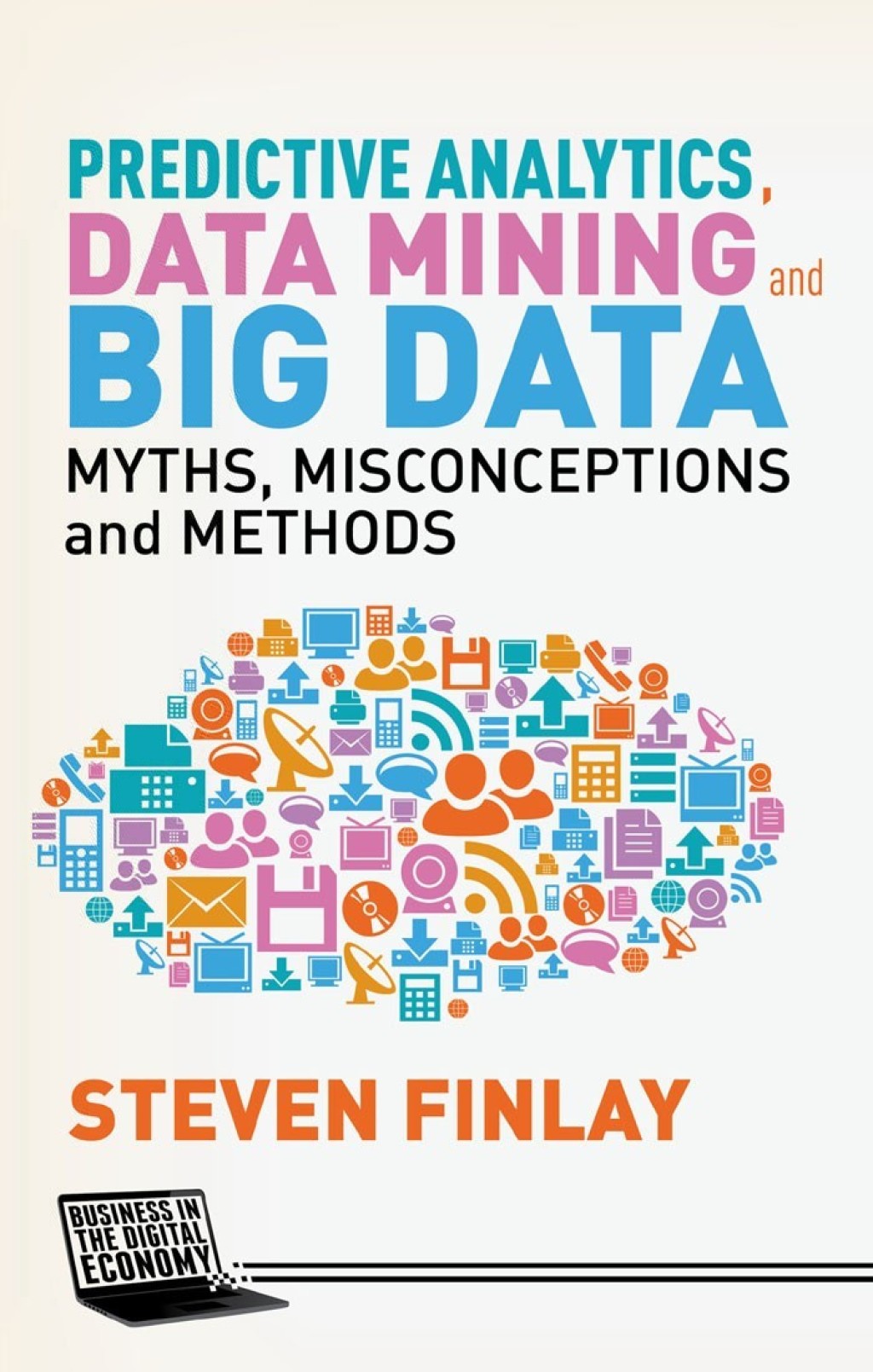 Predictive Analytics  Data Mining and Big Data (eBook)