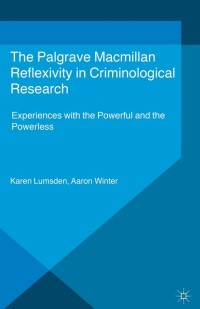 Cover image: Reflexivity in Criminological Research 9781137379399