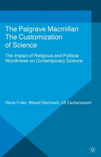 Cover image: The Customization of Science 9781137379603