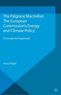 Cover image: The European Commission's Energy and Climate Policy 9781137380258