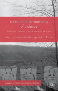 Cover image: Space and the Memories of Violence 9781137380906