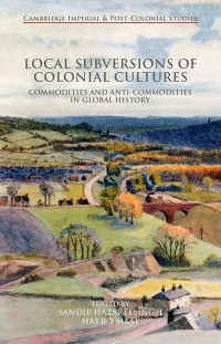 Immagine di copertina: Local Subversions of Colonial Cultures 9781137381095