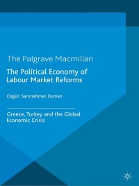 Omslagafbeelding: The Political Economy of Labour Market Reforms 9781137382610