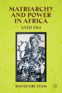 Imagen de portada: Matriarchy and Power in Africa 9781137382788