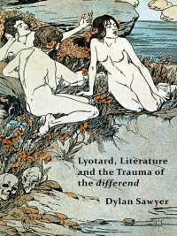 Omslagafbeelding: Lyotard, Literature and the Trauma of the differend 9781137383341