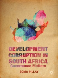 Cover image: Development Corruption in South Africa 9781137386953