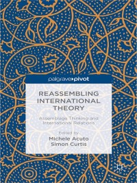 Cover image: Reassembling International Theory 9781137383952