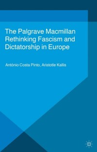 Titelbild: Rethinking Fascism and Dictatorship in Europe 9781349480883