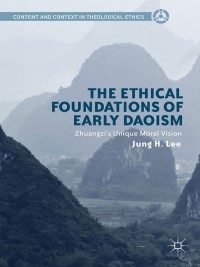 Omslagafbeelding: The Ethical Foundations of Early Daoism 9781137387028