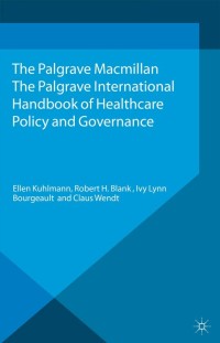 Imagen de portada: The Palgrave International Handbook of Healthcare Policy and Governance 9781137384928