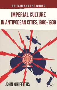 Imagen de portada: Imperial Culture in Antipodean Cities, 1880-1939 9781137385727