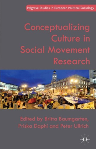 Cover image: Conceptualizing Culture in Social Movement Research 9781137385789