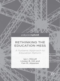 Imagen de portada: Rethinking the Education Mess: A Systems Approach to Education Reform 9781137384829