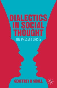 Cover image: Dialectics in Social Thought 9781137388896