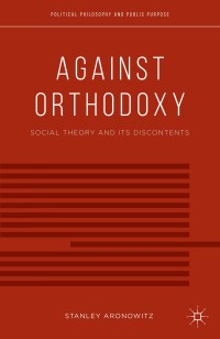 Cover image: Against Orthodoxy 9781137438874