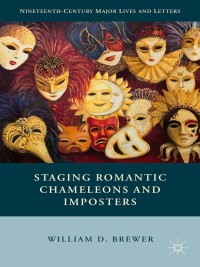 Omslagafbeelding: Staging Romantic Chameleons and Imposters 9781137389213