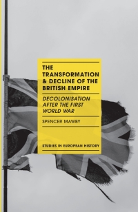 Imagen de portada: The Transformation and Decline of the British Empire 1st edition 9781137387509