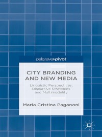 Cover image: City Branding and New Media 9781137387950