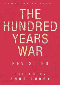 صورة الغلاف: The Hundred Years War Revisited 1st edition 9781137389855